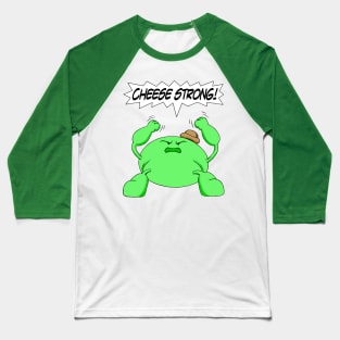 Cheese Strong! Baseball T-Shirt